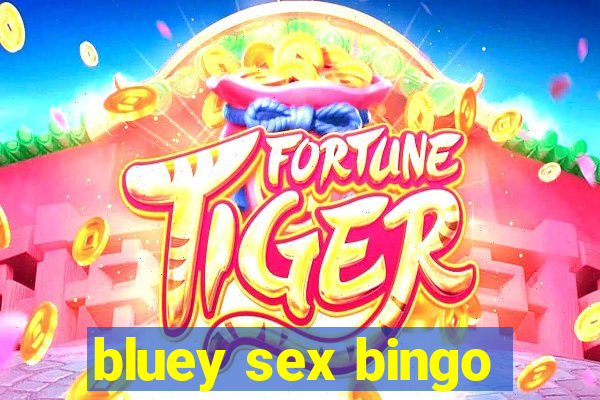 bluey sex bingo